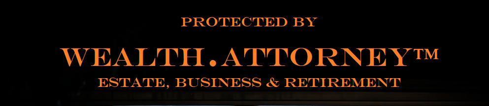 WealthAttorney, Trusts, AssetProtections, CPASupport